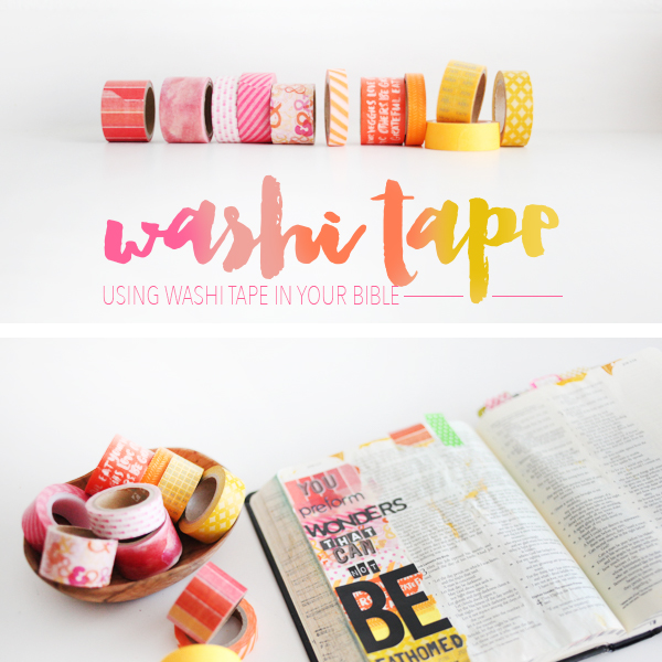 Using Washi Tape In Your Bible - Illustrated Faith